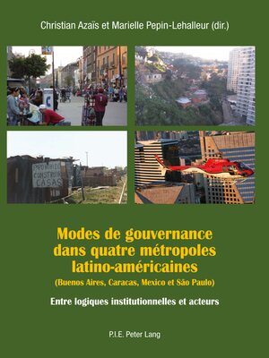 cover image of Modes de gouvernance dans quatre métropoles latino-américaines (Buenos Aires, Caracas, Mexico et São Paulo)